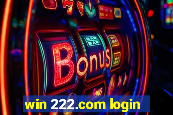 win 222.com login